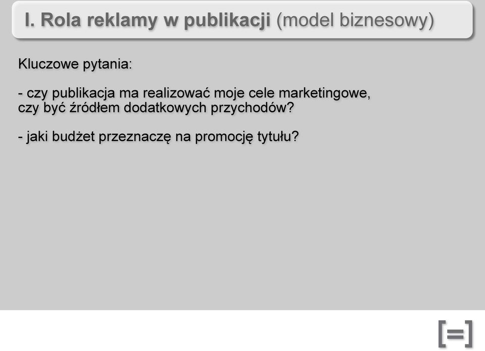 moje cele marketingowe, czy być źródłem