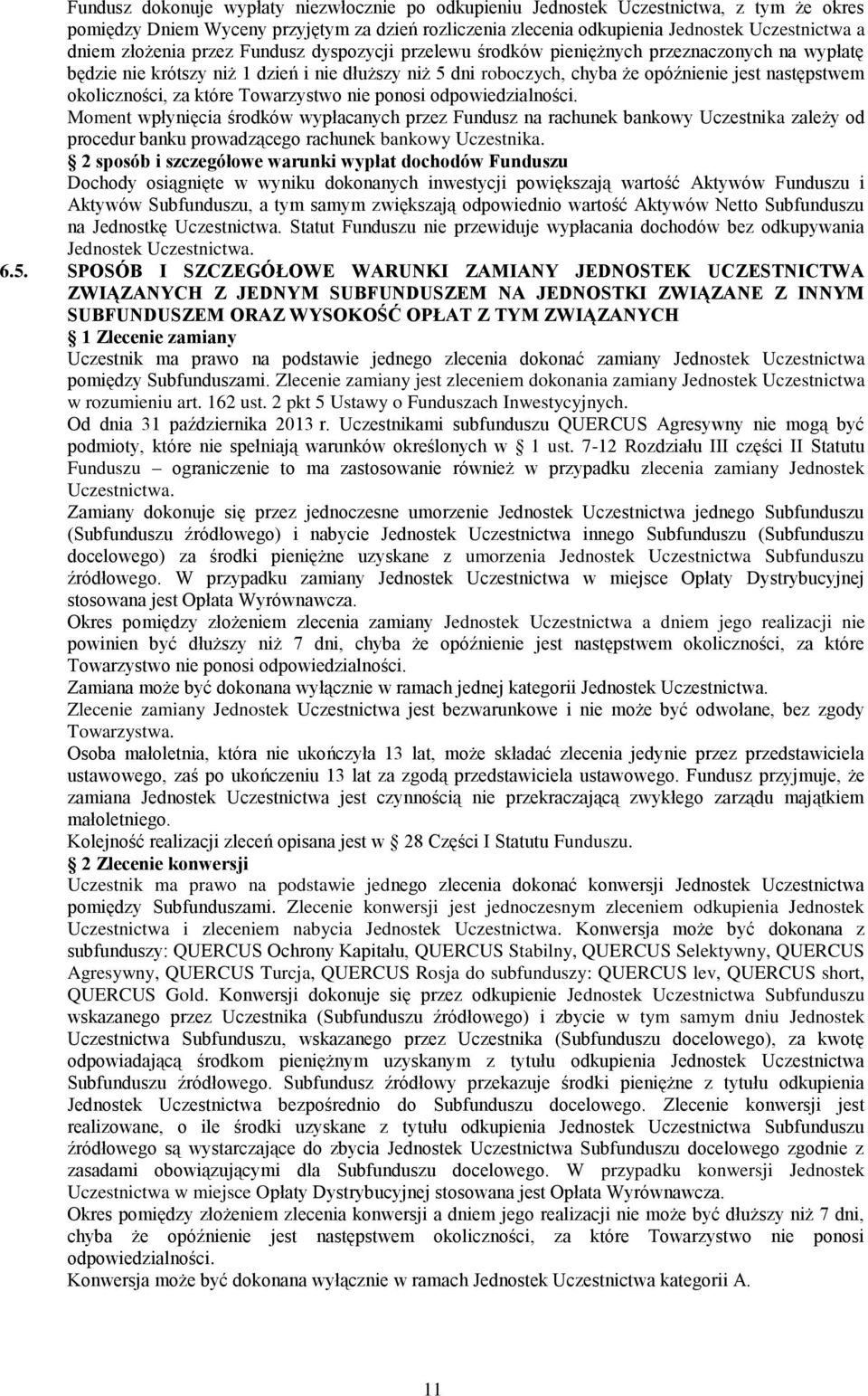 okoliczności, za które Towarzystwo nie ponosi odpowiedzialności.