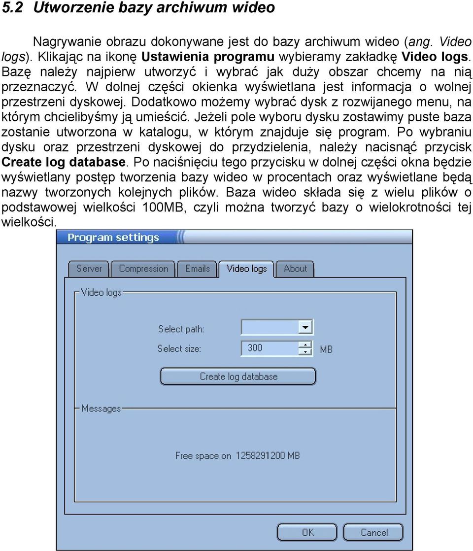 Dodatkowo możemy wybrać dysk z rozwijanego menu, na którym chcielibyśmy ją umieścić. Jeżeli pole wyboru dysku zostawimy puste baza zostanie utworzona w katalogu, w którym znajduje się program.