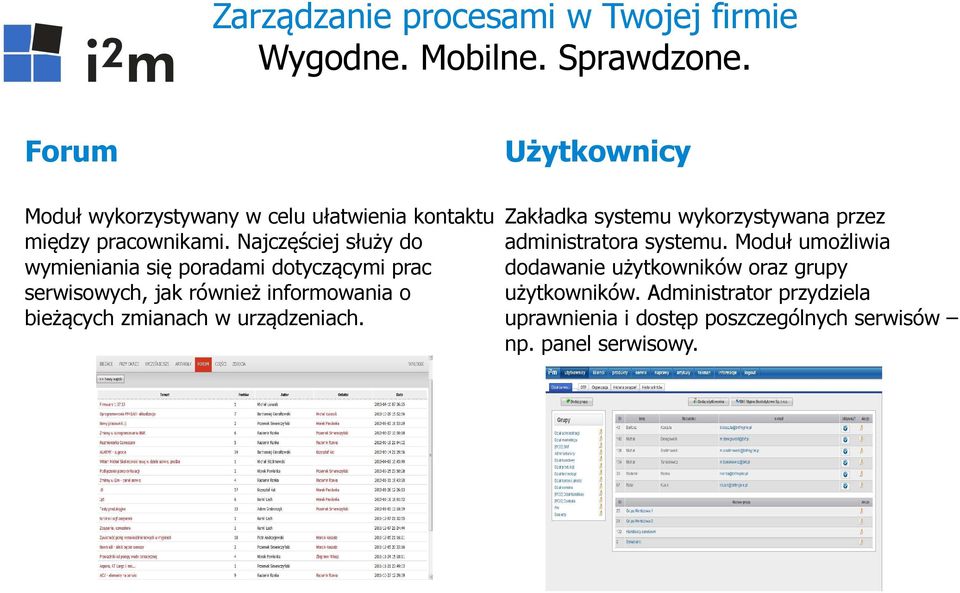 bieżących zmianach w urządzeniach. Użytkownicy Zakładka systemu wykorzystywana przez administratora systemu.