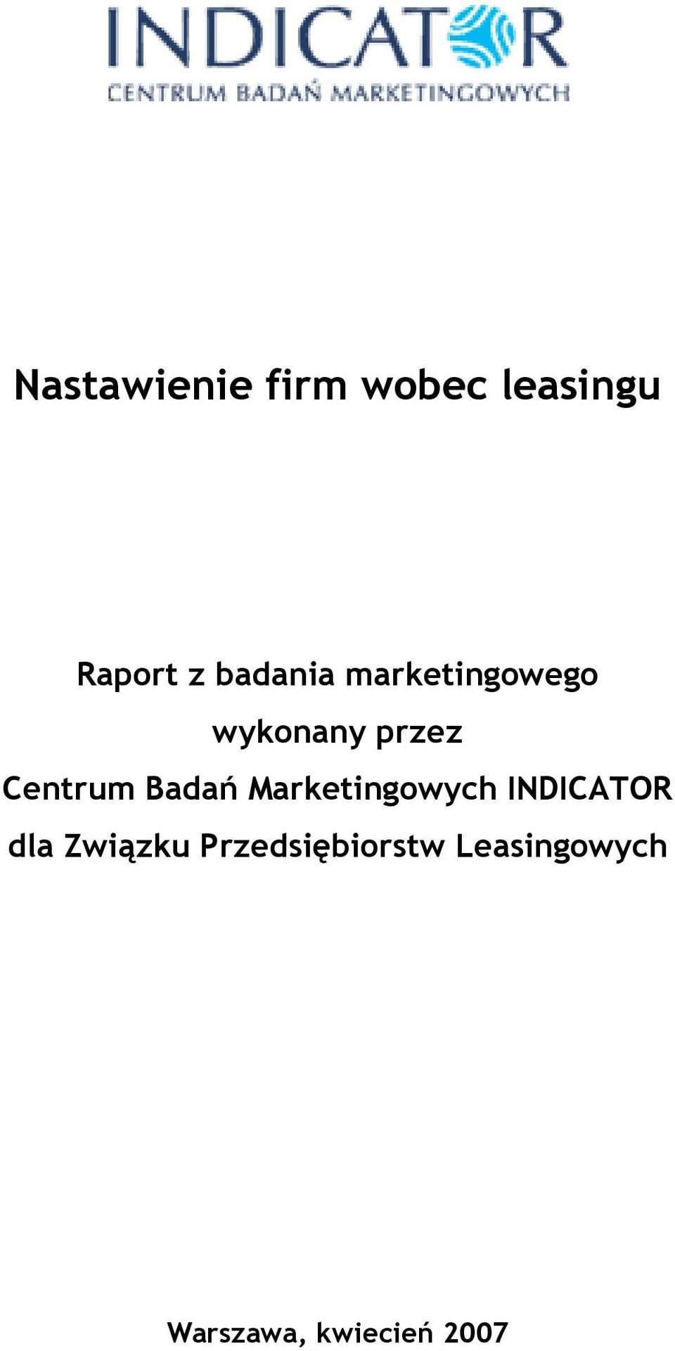 Badań Marketingowych INDICATOR dla Związku