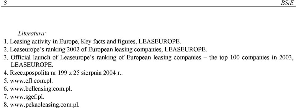 Official launch of Leaseurope s ranking of European leasing companies the top 100 companies in 2003,