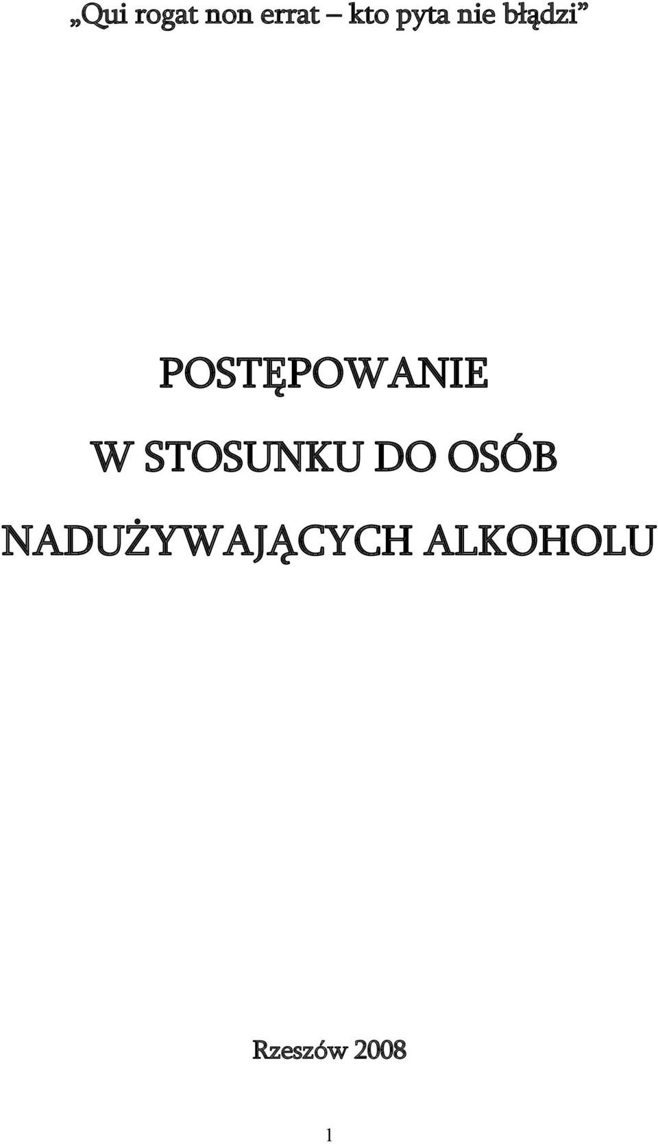 POSTĘPOWANIE W STOSUNKU DO