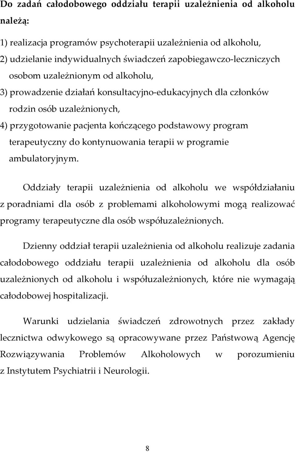 program terapeutyczny do kontynuowania terapii w programie ambulatoryjnym.