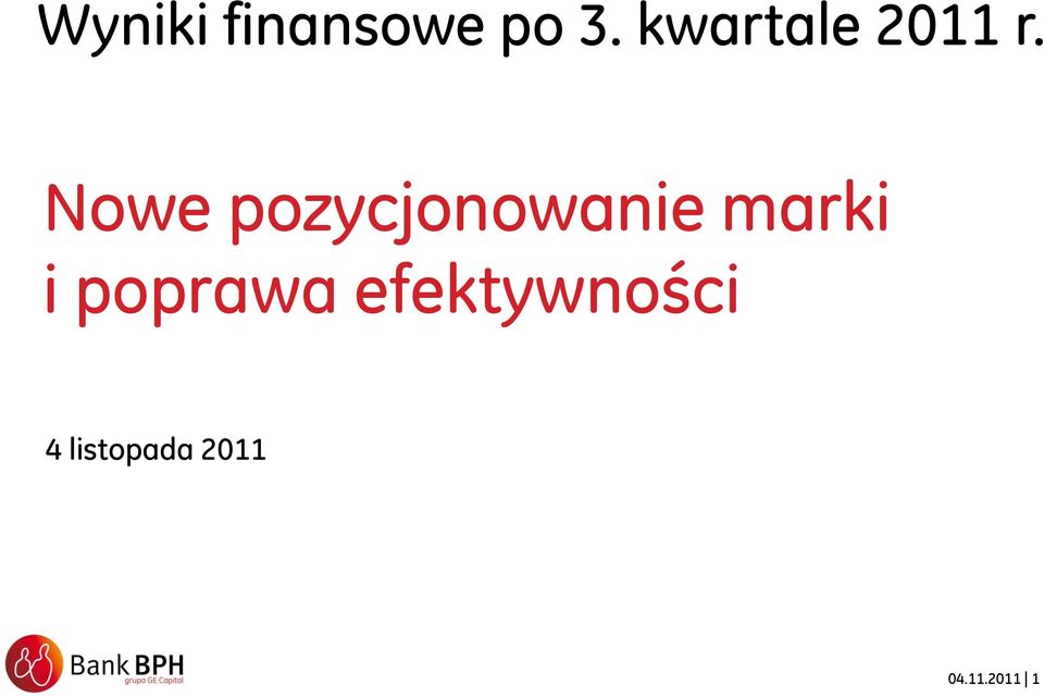 Nowe pozycjonowanie marki i