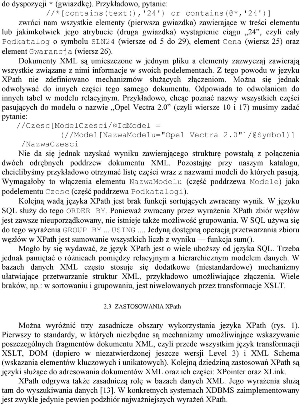 wystąpienie ciągu 24, czyli cały Podkatalog o symbolu SLN24 (wiersze od 5 do 29), element Cena (wiersz 25) oraz element Gwarancja (wiersz 26).