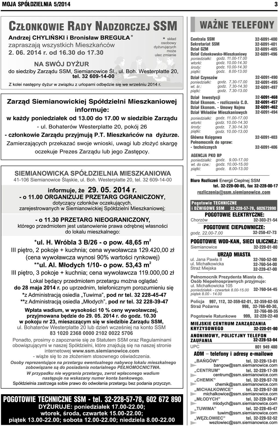 Bohaterów Westerplatte 20, pokój 26 - członkowie Zarządu przyjmują P.T.