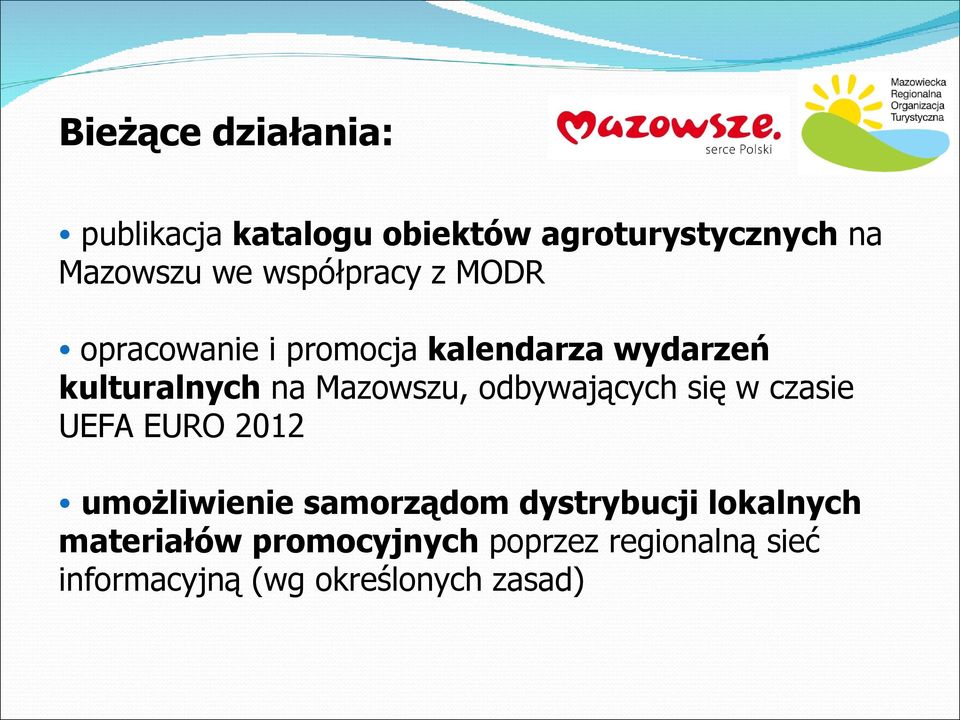 Mazowszu, odbywających się w czasie UEFA EURO 2012 umożliwienie samorządom