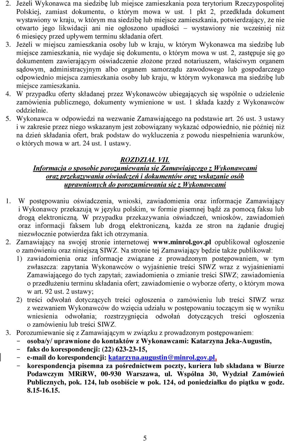 6 miesięcy przed upływem terminu składania ofert. 3.