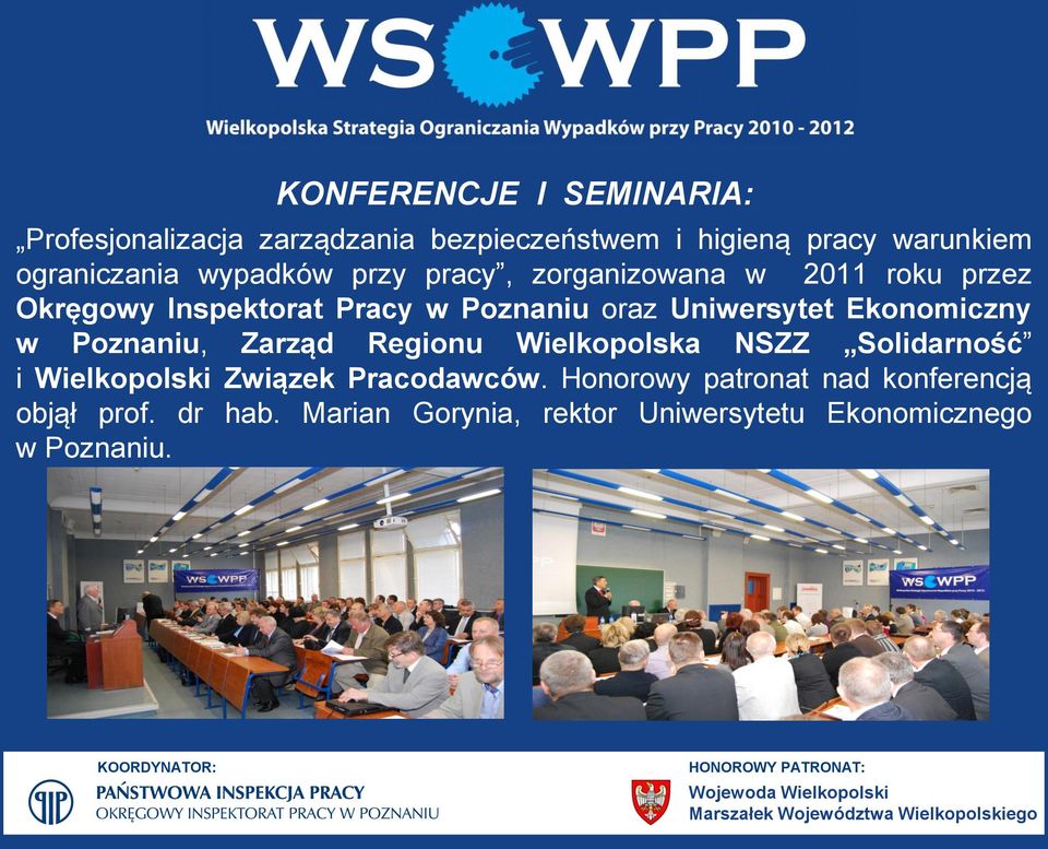 Ekonomiczny w Poznaniu, Zarząd Regionu Wielkopolska NSZZ Solidarność i Wielkopolski Związek Pracodawców.