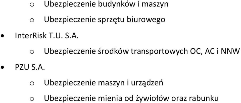 o Ubezpieczenie środków transportowych OC, AC i NNW PZU S.