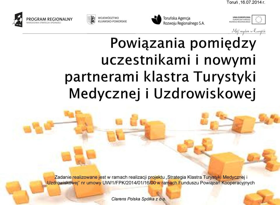 projektu Strategia Klastra Turystyki Medycznej i