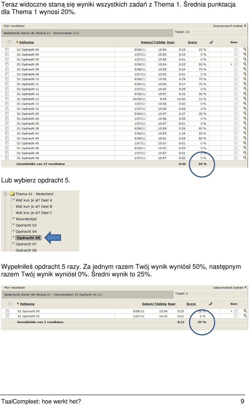 Wypełniłeś opdracht 5 razy.