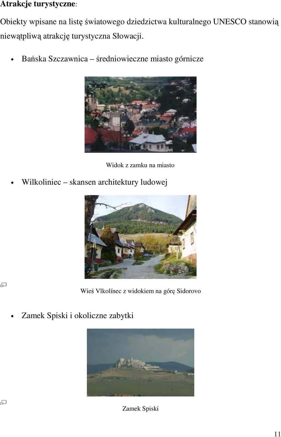 Bańska Szczawnica średniowieczne miasto górnicze Widok z zamku na miasto Wilkoliniec
