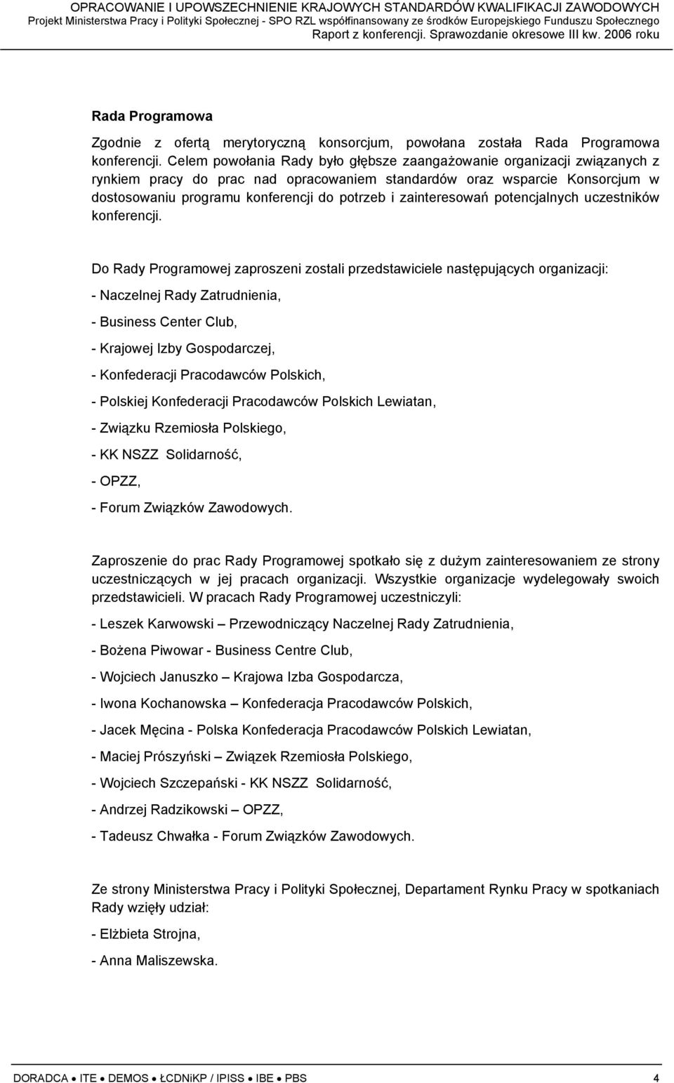 zainteresowań potencjalnych uczestników konferencji.