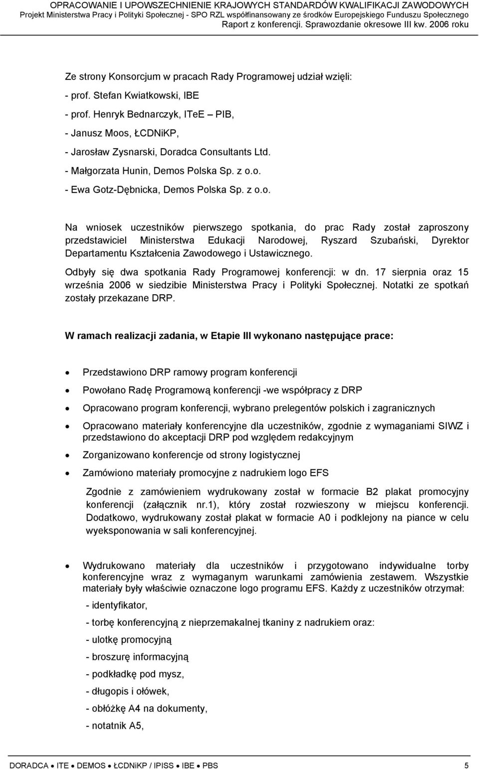s, ŁCDNiKP, - Jaros