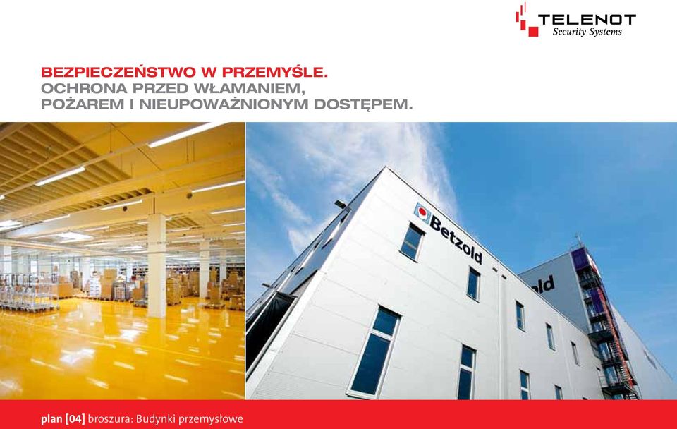 pożarem i nieupoważnionym