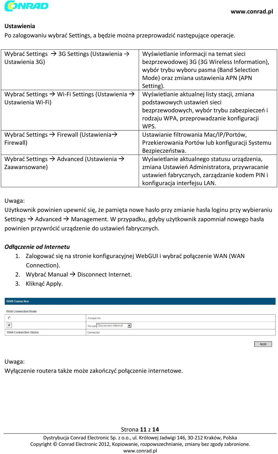 Zaawansowane) Wyświetlanie informacji na temat sieci bezprzewodowej 3G (3G Wireless Information), wybór trybu wyboru pasma (Band Selection Mode) oraz zmiana ustawienia APN (APN Setting).