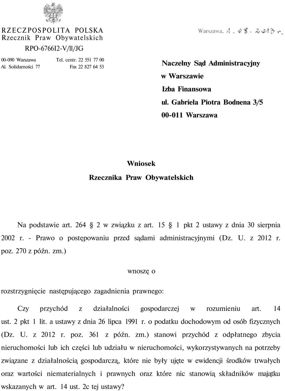 264 2 w związku z art. 15 1 pkt 2 ustawy z dnia 30 sierpnia 2002 r. - Prawo o postępowaniu przed sądami administracyjnymi (Dz. U. z 2012 r. poz. 270 z późn. zm.