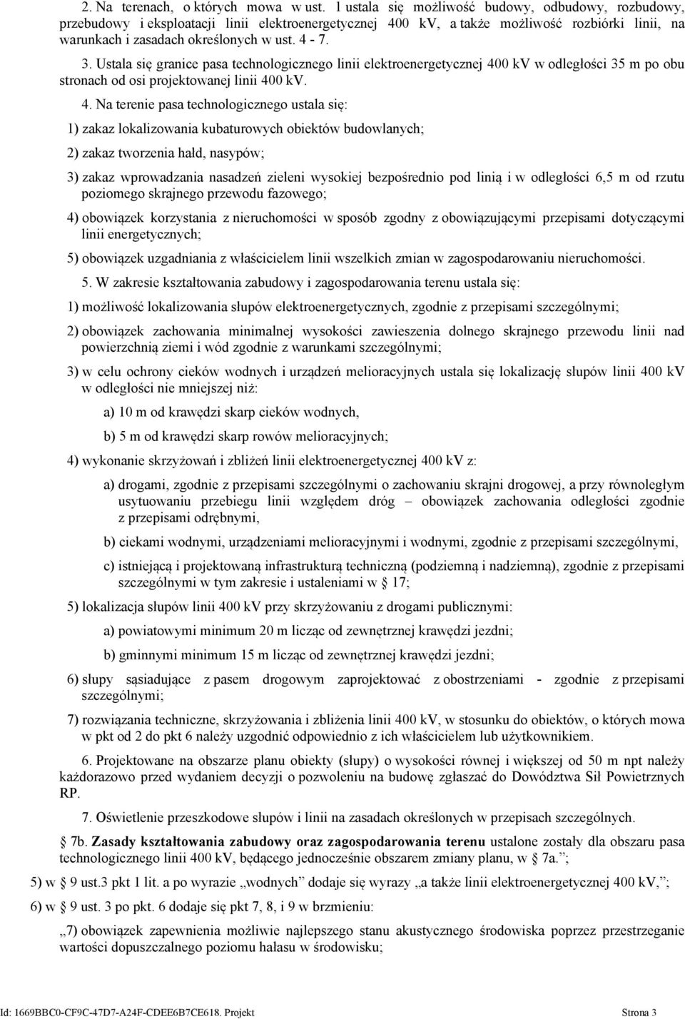 Ustala się granice pasa technologicznego linii elektroenergetycznej 40