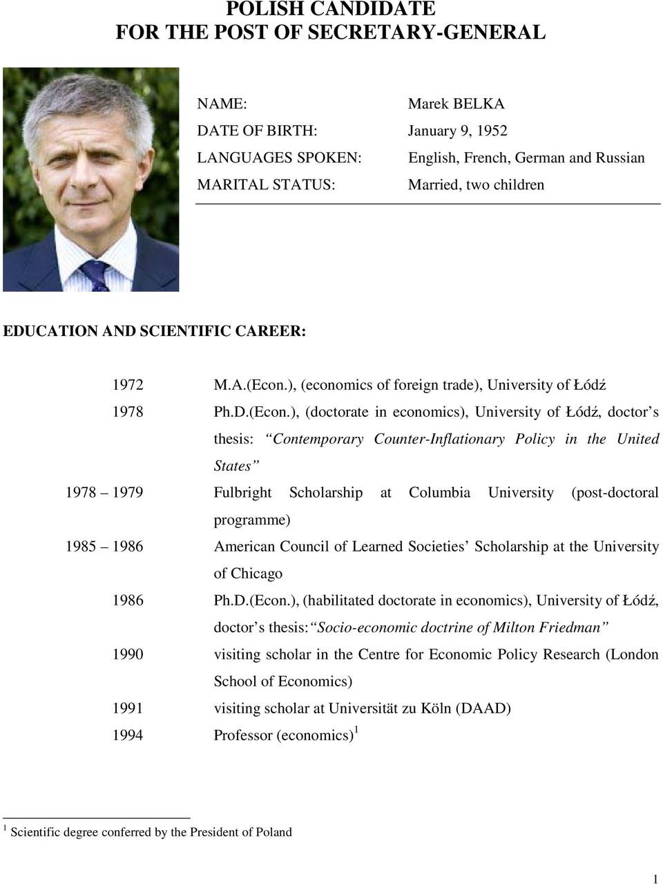 ), (economics of foreign trade), University of Łódź 1978 Ph.D.(Econ.