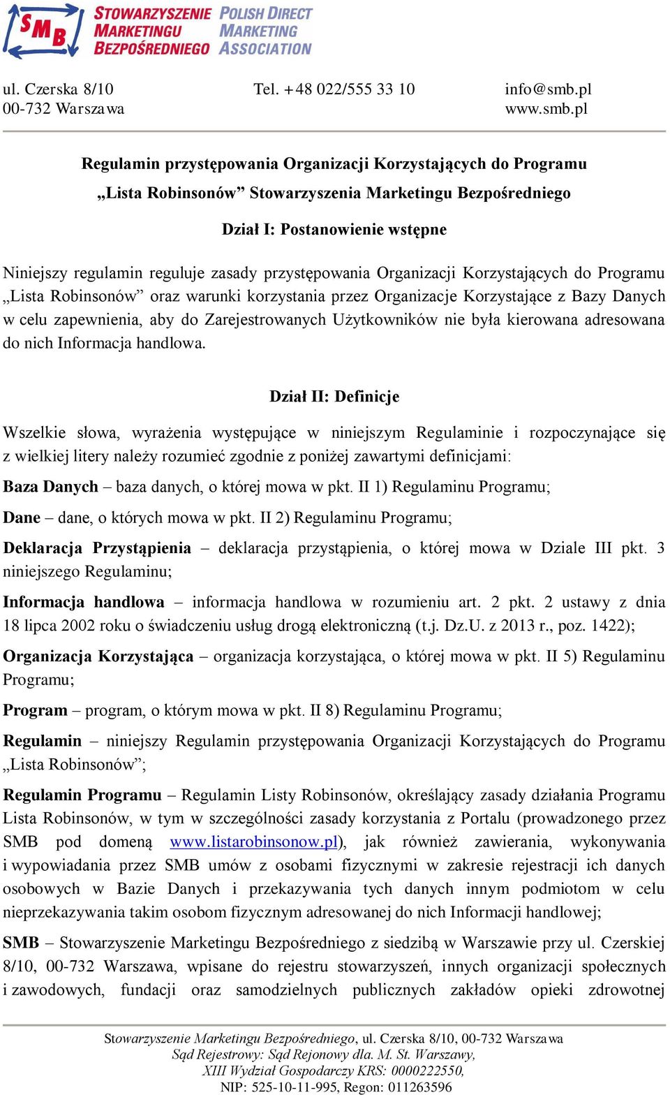 nie była kierowana adresowana do nich Informacja handlowa.