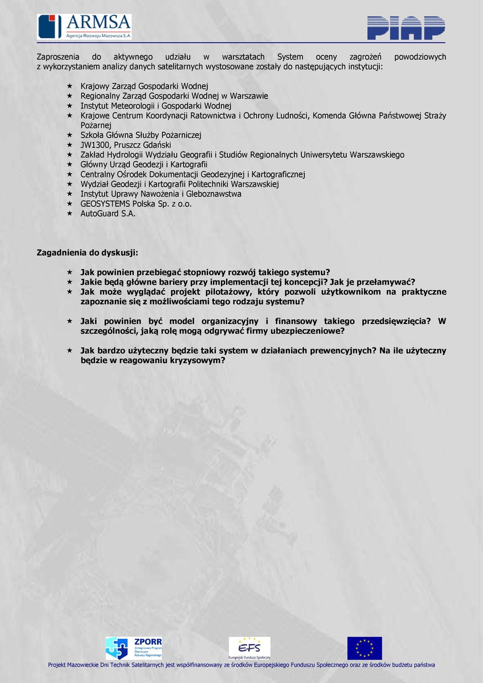 Straży Pożarnej Szkoła Główna Służby Pożarniczej JW1300, Pruszcz Gdański Zakład Hydrologii Wydziału Geografii i Studiów Regionalnych Uniwersytetu Warszawskiego Główny Urząd Geodezji i Kartografii
