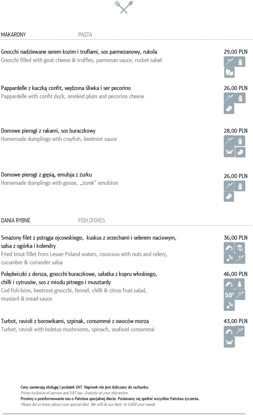 PLN Domowe pierogi z gęsią, emulsja z żurku Homemade dumplings with goose, żurek emulsion 26,00 PLN DANIA RYBNE FISH DISHES Smażony filet z pstrąga ojcowskiego, kuskus z orzechami i selerem naciowym,