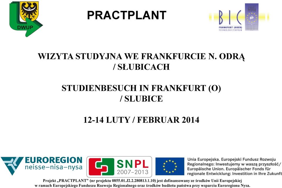 Projekt PRACTPLANT (nr projektu 0855.01.