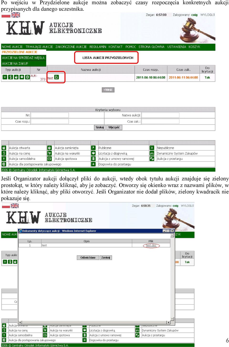 Jeśli Organizator aukcji dołączył pliki do aukcji, wtedy obok tytułu aukcji znajduje się zielony prostokąt,