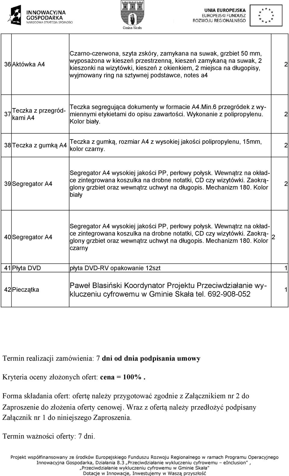 Wykonanie z polipropylenu. Kolor biały. 38 Teczka z gumką Teczka z gumką, rozmiar z wysokiej jakości polipropylenu, mm, kolor czarny. 39 Segregator Segregator wysokiej jakości PP, perłowy połysk.