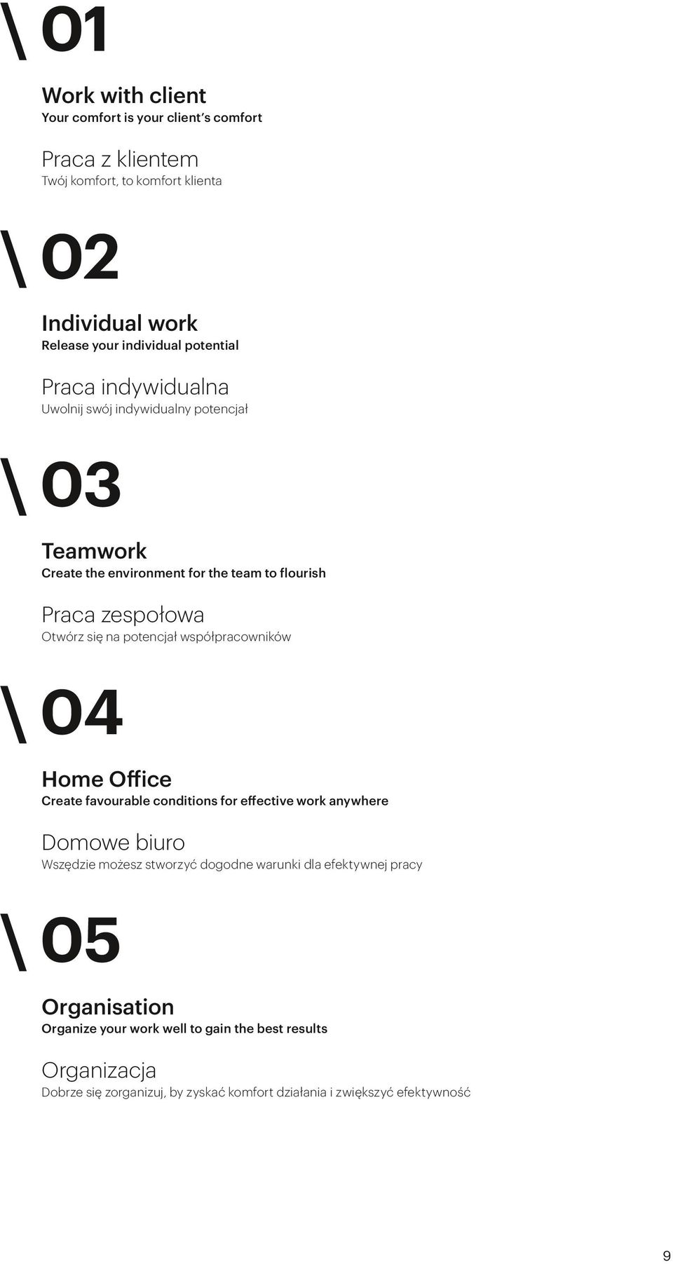 potencjał współpracowników \ 04 Home Office Create favourable conditions for effective work anywhere Domowe biuro Wszędzie możesz stworzyć dogodne warunki dla