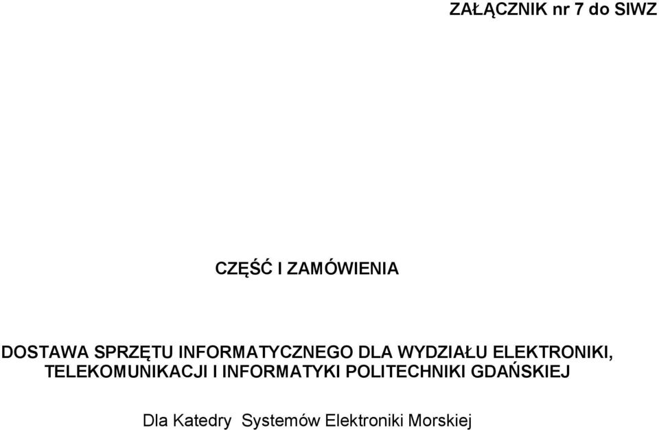 ELEKTRONIKI, TELEKOMUNIKACJI I INFORMATYKI