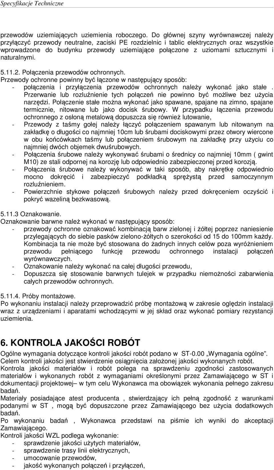 sztucznymi i naturalnymi. 5.11.2. Połączenia przewodów ochronnych.