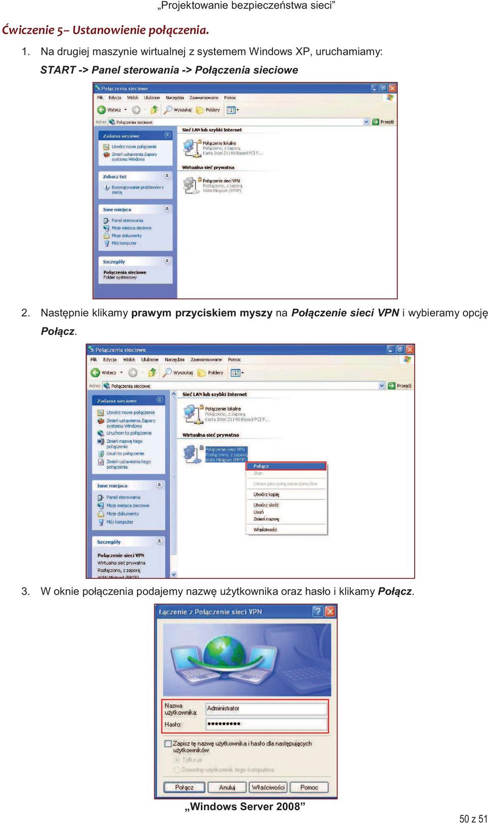 Panel sterowania -> Połczenia sieciowe 2.