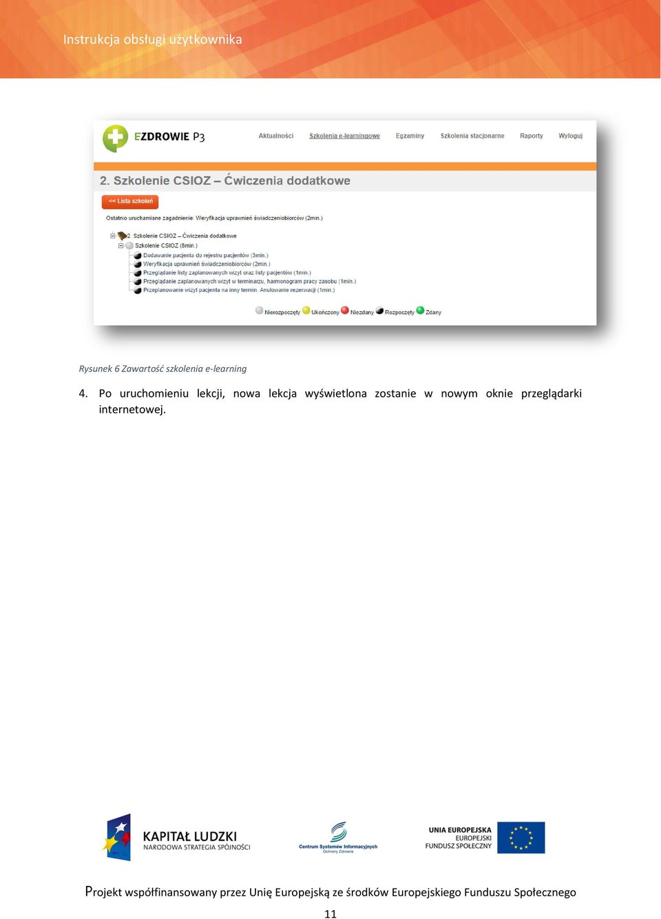 Po uruchomieniu lekcji, nowa lekcja