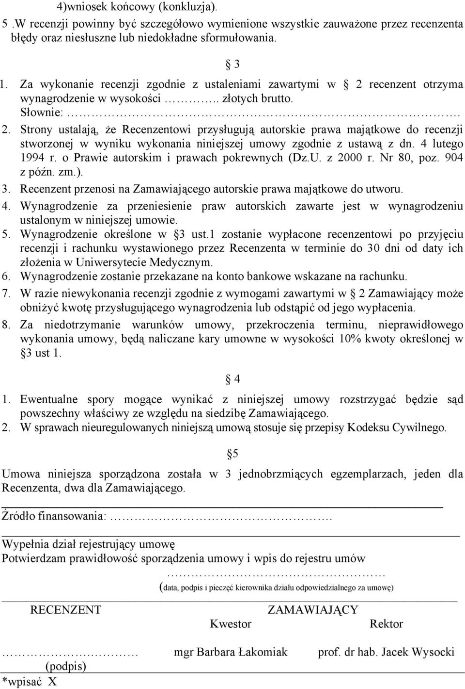 recenzent otrzyma wynagrodzenie w wysokości.. złotych brutto. Słownie:. 2.