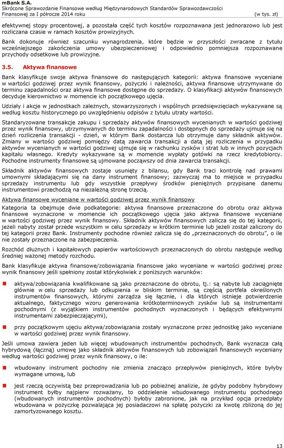 lub prowizyjne. 3.5.