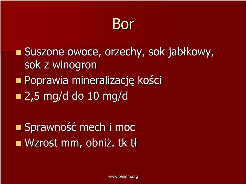mineralizację kości 2,5 mg/d do 10