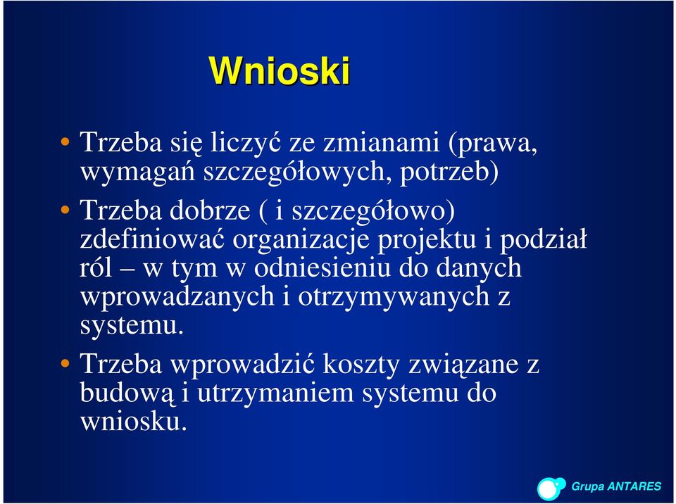podział ról w tym w odniesieniu do danych wprowadzanych i otrzymywanych z