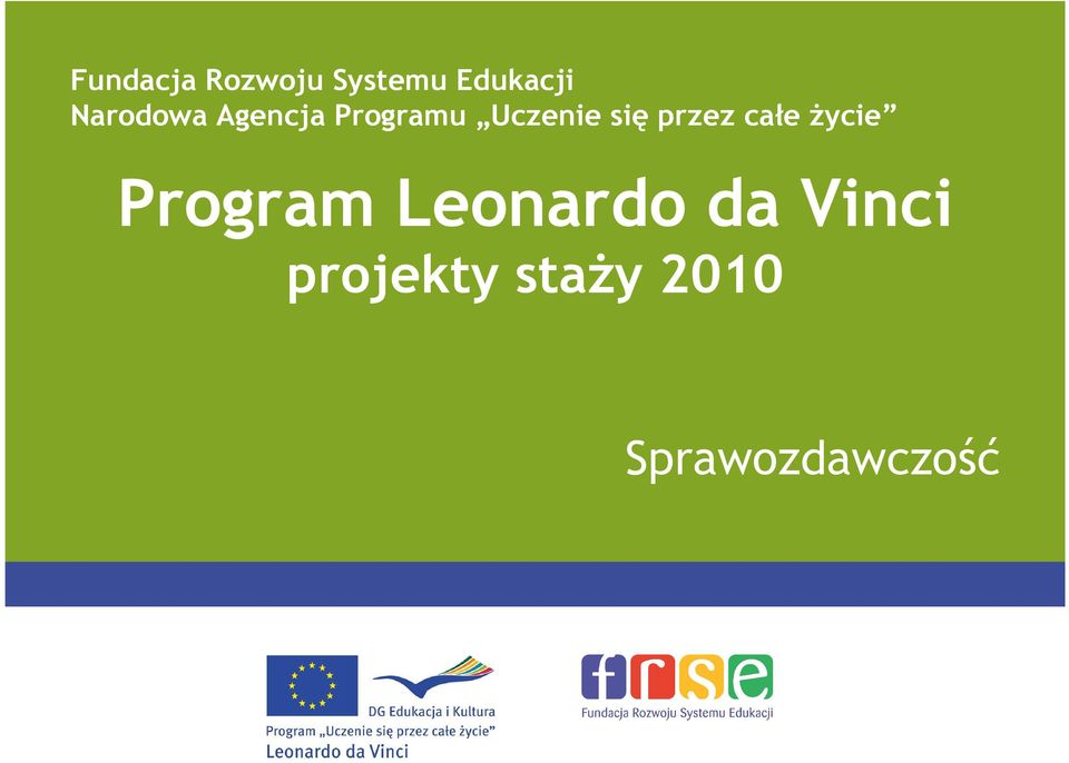 przez całe Ŝycie Program Leonardo da