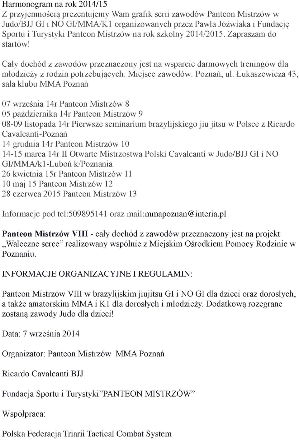 Miejsce zawodów: Poznań, ul.