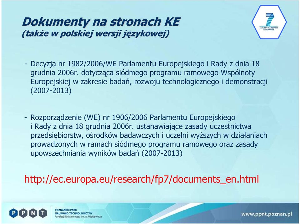 1906/2006 Parlamentu Europejskiego i Rady z dnia 18 grudnia 2006r.