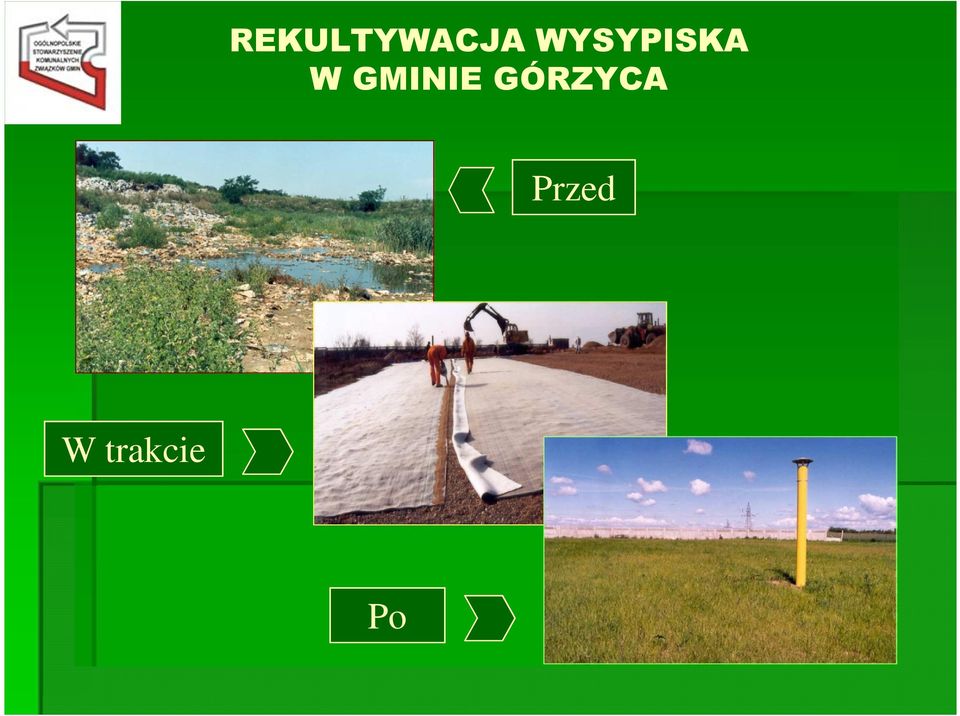 N REKULTYWACJA WYSYPISKA W