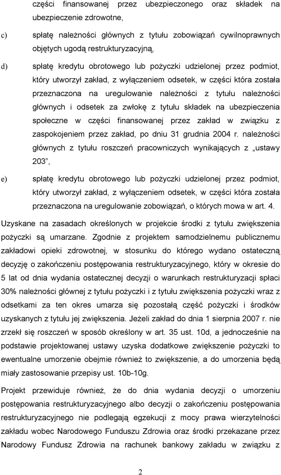 odsetek za zwłokę z tytułu składek na ubezpieczenia społeczne w części finansowanej przez zakład w związku z zaspokojeniem przez zakład, po dniu 31 grudnia 2004 r.