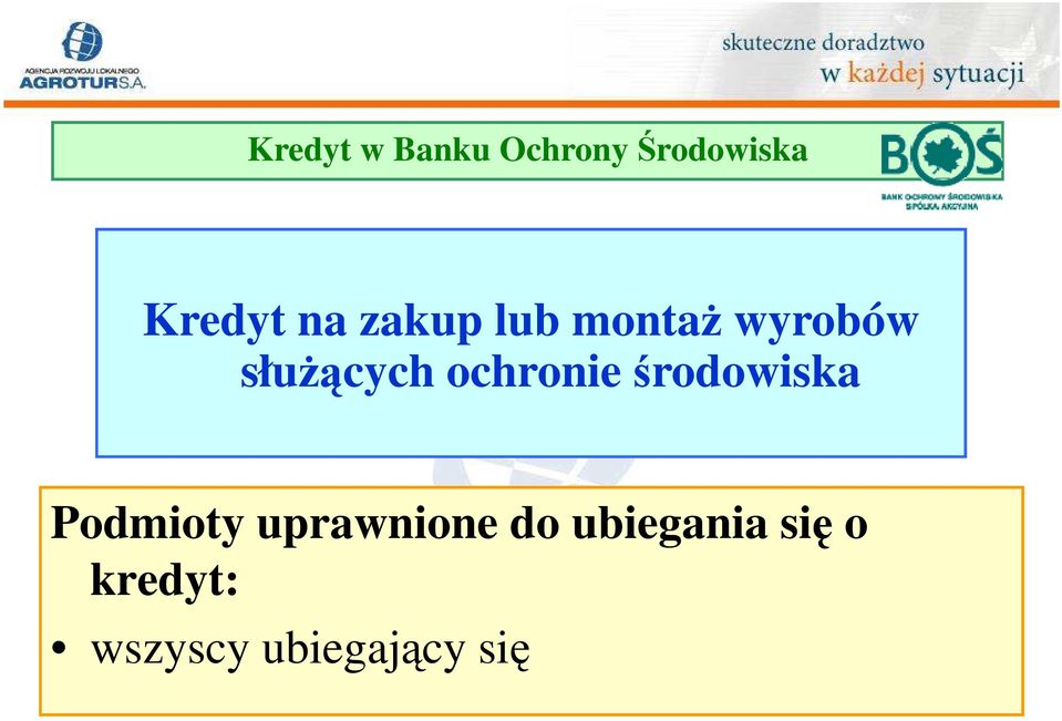 ochronie środowiska Podmioty uprawnione