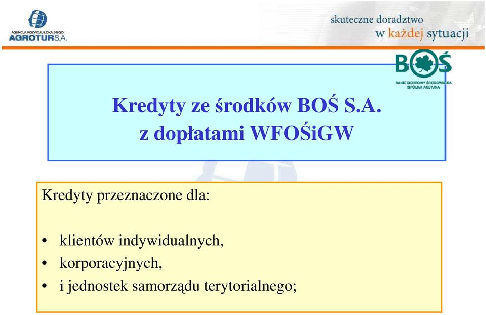 przeznaczone dla: klientów