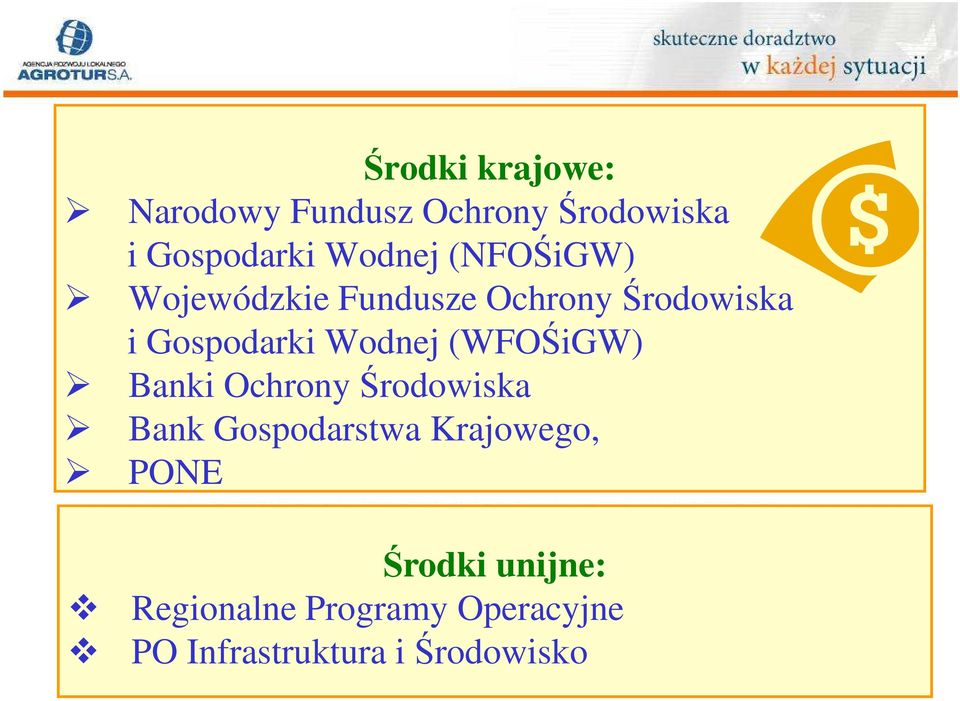 (WFOŚiGW) Banki Ochrony Środowiska Bank Gospodarstwa Krajowego, PONE
