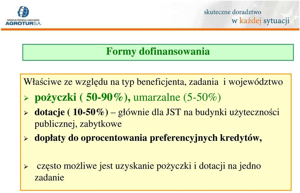 JST na budynki uŝyteczności publicznej, zabytkowe dopłaty do oprocentowania