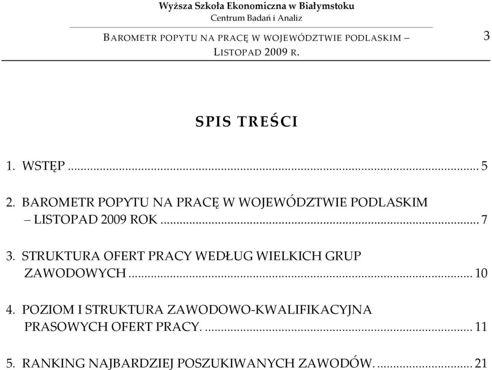 STRUKTURA OFERT PRACY WEDŁUG WIELKICH GRUP ZAWODOWYCH... 10 4.